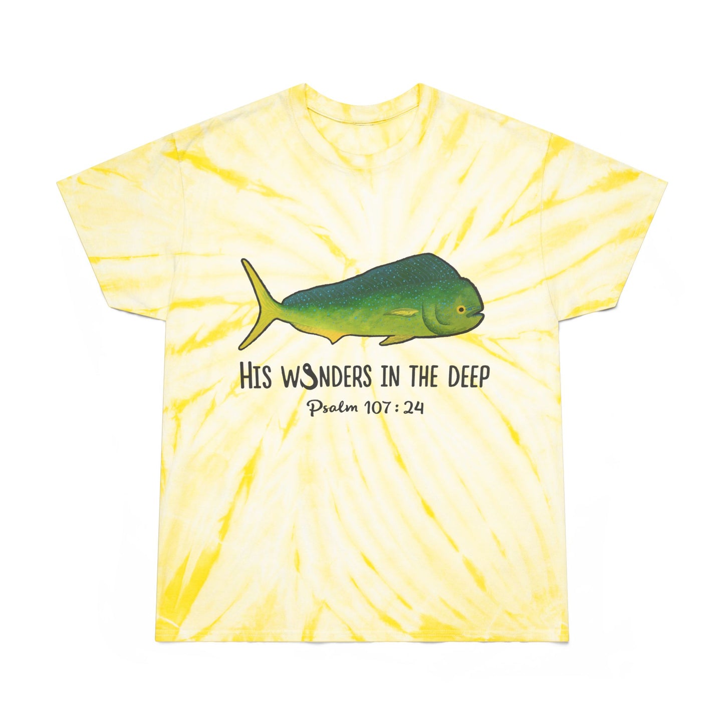 Mahi Mahi Bible Verse Tee. Christian Apparel. Cyclone Tie Dye. Psalm 107:24.